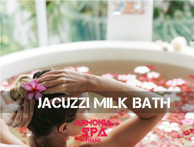 Jacuzzi Milk Bath in Thane West